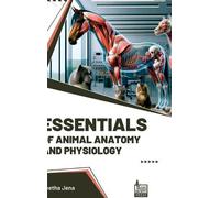 Geetha Jena Essentials of Animal Anatomy and Physiology (Int) (Copertina rigida)