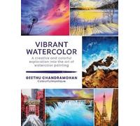 Geethu Chandramohan Vibrant Watercolor (Tascabile) Paint with Me