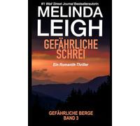 Gefährliche Schrei: Ein Romantik-Thriller