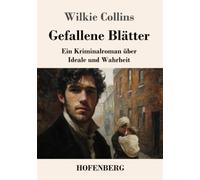 Gefallene Blätter: Ein Kriminalroman über Ideale und Wahrheit