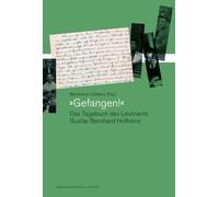 Gefangen!: Das Tagebuch des Leutnants Gustav Bernhard Hofheinz: 4