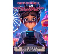 Gefangen deinem Lieblingsvideospiel: Die Geister des Parks