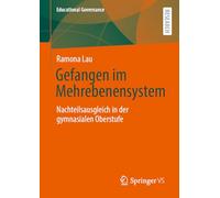 Gefangen im Mehrebenensystem: Nachteilsausgleich in der gymnasialen Oberstufe: 61