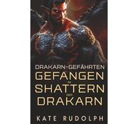 Gefangen im Schatten der Drakarn