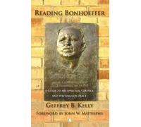 Geffrey B. Kelly Reading Bonhoeffer (Tascabile)