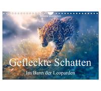 Gefleckte Schatten - Im Bann der Leoparden (Wandkalender 2027 DIN A4 quer), CALV