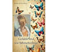Gefühle sind wie Schmetterlinge