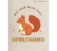 Gefühletagebuch mit bunten Innenseiten, Selbstregulation, Tagebuch, Selbstreflexion: Wie war mein Tag? Achtsamkeit, Gefühlstagebuch, Emotionen