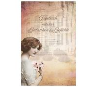 Gefühlstagebuch für Frauen: Entdecke das Gefühlstagebuch für Frauen mit Vintage-Design, 103 Seiten, A5, Vintage Design mit floralen Mustern und inspirierenden Zitaten