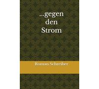 ...gegen den Strom