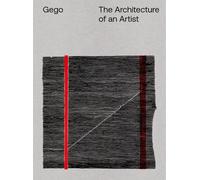 Gego: The Architecture of an Artist (Copertina rigida)