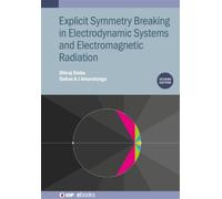 Gehan A J Amara Explicit Symmetry Breaking in Electrodynamic (Copertina rigida)