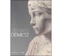 Gehard Demetz. Ediz. italiana, inglese e tedesca