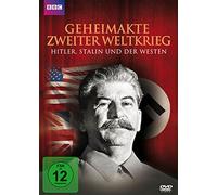 Geheimakte Zweiter Welktrieg - Hitler, Stalin und der Westen