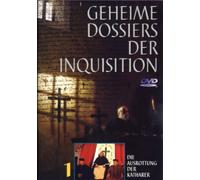 Geheime Dossiers der Inquisition 1 - Die Ausrottung der Katharer