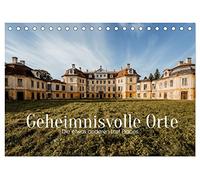 Geheimnisvolle Orte - Die etwas anderen Lost Places (Tischkalender 2026 DIN A5 quer), CALVENDO Monatskalender: Die morbide Schönheit des Verfalls ist eine Faszination für viele Fotografen