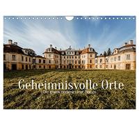Geheimnisvolle Orte - Die etwas anderen Lost Places (Wandkalender 2026 DIN A4 quer), CALVENDO Monatskalender: Die morbide Schönheit des Verfalls ist eine Faszination für viele Fotografen