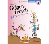 Geigenfrosch & Co: Violinschule 2: 2. Violine. Lehrbuch.