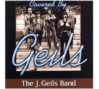 Geils, J. -Band- - COVERED BY THE J. GEILS B