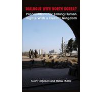 Geir Helgesen Hatla Thelle Dialogue with North Korea? (Tascabile) Asia Insights