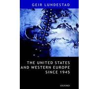 Geir Lundestad The United States and Western Europe Since 194 (Copertina rigida)