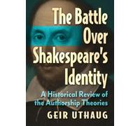 Geir Uthaug The Battle Over Shakespeare's Identity (Tascabile)
