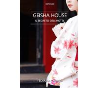 Geisha House: Il segreto dell'hotel