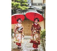 Geisha in Kyoto, Japan Journal: Hardcover, 6 x 9 Inches, 180 Pages, Blank Lined Notebook, Matte Finish. Asian Culture, Travel Adventure Tourist, Scenic Cities Journal