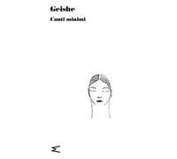 Geishe. Canti minimi