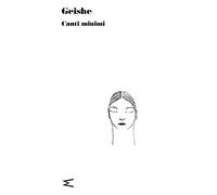 Geishe. Canti minimi