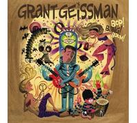 Geissman, Grant - Bop! Bang! Boom! (2 LP)