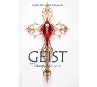 GEIST: Buch II - Liturgien der Leere