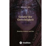Geister der Gerechtigkeit: Zwischen Geistern und Gier