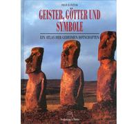 Geister, Gotter Und Symbole. Ein Atlas Der Geheimen Botschaften