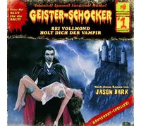 Geister-Schocker - Bei Vollmond Holt Dich der Vampir-Vol.1