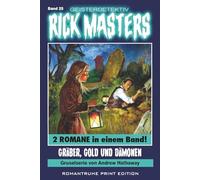 Geisterdetektiv RICK MASTERS 25: Gräber, Gold und Dämonen