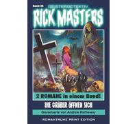 Geisterdetektiv RICK MASTERS 26: Die Gräber öffnen sich