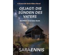 Gejagt: Die Sünden des Vaters: Ein Komorebi-Thriller