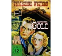 Gejagtes Gold - Vergessene Western Vol. 17
