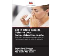 Gel in situ à base de Gelerite pour l'administration nasale: Formulation et caractérisation de gels in situ pour l'administration nasale du sulfate de salbutamol