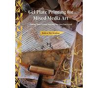Robyn McClendon – Gel Plate Printing for Mixed-Media Art – Copertina rigida