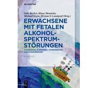 Gela Becker Erwachsene mit Fetalen Alkoholspektrumstörungen (Tascabile)