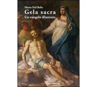 Gela sacra. Un vangelo illustrato