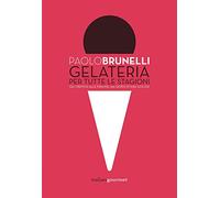 Gelateria per tutte le stagioni