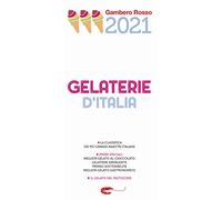 Gelaterie d'Italia del Gambero Rosso 2021