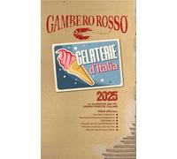 Gelaterie d'Italia del Gambero Rosso 2025