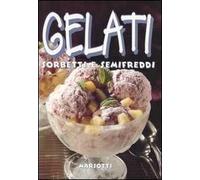 Gelati sorbetti e semifreddi