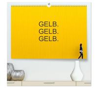 Gelb. Gelb. Gelb. (hochwertiger Premium Wandkalender 2026 DIN A2 quer), Kunstdruck in Hochglanz: Gelb ist die Farbe der Sonne, des Lichts, der Wärme ... aber auch als Signalfarbe im Einsatz.