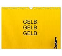 Gelb. Gelb. Gelb. (Wandkalender 2026 DIN A4 quer), CALVENDO Monatskalender: Gelb ist die Farbe der Sonne, des Lichts, der Wärme ... aber auch als Signalfarbe im Einsatz.