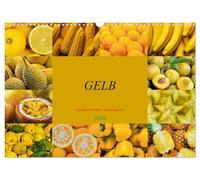 GELB - Gemüse und Obst - Sonnengereift (Wandkalender 2026 DIN A3 quer), CALVENDO Monatskalender: GELB steht für Vielfalt, Gesundheit und puren Genuss